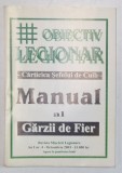 CARTICICA SEFULUI DE CUIB - MANUAL AL GARZII DE FIER , DIN REVISTA " OBIECTIV LEGIONAR " , REVISTA MISCARII LEGIONARE , AN I , Nr. 4 , OCTOMBRIE , 200