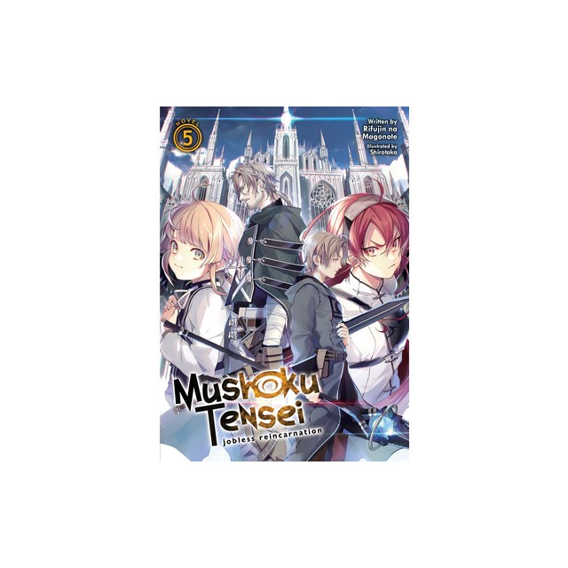 Mushoku Tensei: Jobless Reincarnation (Light Novel) Vol. 5