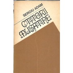 Ctitorii Musatine - Sergiu Adam