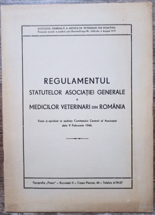 Regulamentul Statutelor Asociatiei Generale a Medicilor Veterinari Romania/ 1946