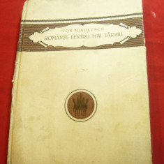 Ion Minulescu - Romante pentru mai tarziu - Ed. Cultura Nationala 1922 ,97 pag