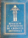 RUGACIUNI SI INVATATURI DE CREDINTA ORTODOXA-CARTE APARUTA CU BINECUVANTAREA INALT PREA SFINTITULUI ANTONIE-360430