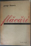 Cumpara ieftin GEORGE BUZNEA - FLACARI (VERSURI / TIPOGRAFIA "EXPRESUL", BRAILA - 1935) [DEDICATIE / AUTOGRAF]