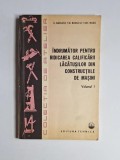 &Icirc;ndrumător pentru ridicarea calificării lăcătușilor din construcțiile de mașini (Vol. I) &ndash; Aut. V. Răducu, N. Răducu, Gh. Rusu, Ed. Tehnică, 1979