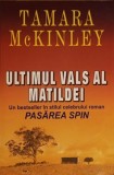 ULTIMUL VALS AL MATILDEI-TAMARA MCKINLEY-269646