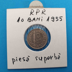 10 Bani 1955 - moneda din perioada RPR - piesa SUPERBA in stare foarte buna