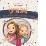 Impreuna. Solutii de joaca si iubire la probleme mici si mari - Ioana Chicet-Macoveiciuc