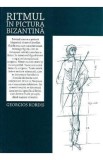Ritmul in pictura bizantina - Georgios Kordis