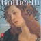 Botticelli. From Lorenzo the Magnificent to Savonarola