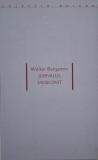Jurnalul moscovit &ndash; Walter Benjamin - Carte