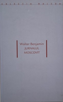 Jurnalul moscovit &amp;ndash; Walter Benjamin foto
