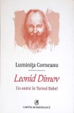 LEONID DIMOV UN ONIRIC IN TURNUL BABEL-LUMINITA CORNEANU-350306