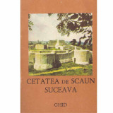 - Cetatea de Scaun Suceava - ghid - 133590