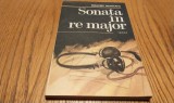 SONATA IN RE MAJOR - Francisc Munteanu (autograf) - Militara, 1987, 205 p., Alta editura