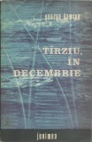 AMS* - GEORGE DAMIAN - TARZIU, IN DECEMBRIE (CU AUTOGRAF)