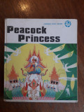 Peacock Princess - Chinese folk story / R5P3S, Alta editura