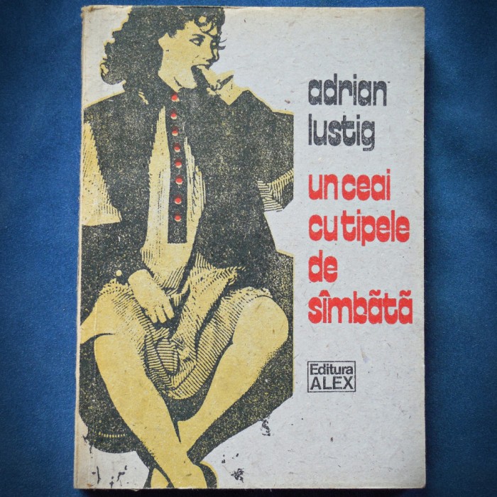 UN CEAI CU TIPELE DE SAMBATA / SIMBATA - ADRIAN LUSTIG