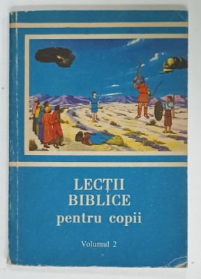 LECTII BIBLICE PENTRU COPII , VOLUMUL 2 , ANII &amp;#039;90 foto