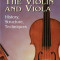 The Violin and Viola: History, Structure, Techniques