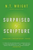 Surprised by Scripture: Engaging Contemporary Issues