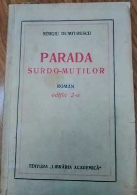 Parada surdo-muților - Sergiu Dumitrescu foto