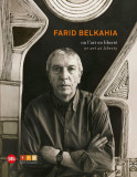 Farid Belkahia: or Art at Liberty | Farid Belkahia, 2014, Editions Skira Paris