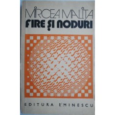 Fire si noduri &ndash; Mircea Malita
