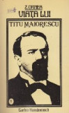 Viata lui Titu Maiorescu, Volumul I
