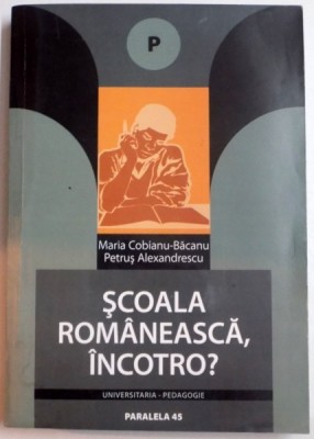 SCOALA ROMANEASCA INCOTRO ? 2004 foto
