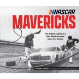 Cumpara ieftin NASCAR Mavericks The Rebels and Racers Who Revolutionized Stock Car Racing