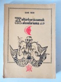 Kulturkuriozumok Kalendariuma, Dane Tibor, Ed Dacia 1973
