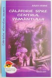Calatorie spre centrul Pamantului - Jules Verne, Carte Povesti Copii