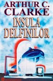 Insula delfinilor - 1998 - Arthur C. Clarke (M320)