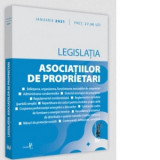 Legislatia asociatiilor de proprietari. Ianuarie 2021. Editie tiparita pe hartie alba