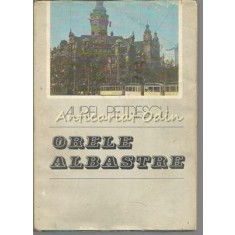 Orele Albastre - Aurel Petrescu