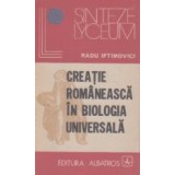Creatie romaneasca in biologia universala