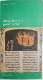 Carte Imaginarul medieval - Jacques Le Goff