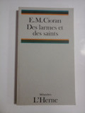 DES LARMES ET DES SAINTS (Lacrimi si Sfinti) - E. M. CIORAN