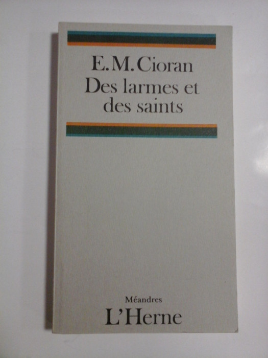 DES LARMES ET DES SAINTS (Lacrimi si Sfinti) - E. M. CIORAN