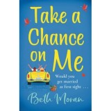 Cumpara ieftin Take a Chance on Me