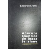 Gh. Hortopan - Aparate electrice de joasa tensiune (Editia: 1969)