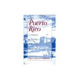 Puerto Rico: An Interpretive History from Pre-Columbian Times to 1900