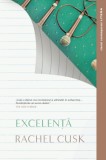 Excelenta | Rachel Cusk, 2020, Litera