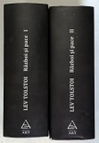 RAZBOI SI PACE , VOLUMELE I - II de LEV TOLSTOI , 2008 *EDITIE CARTONATA , *PREZINTA PETE PE BLOCUL DE FILE