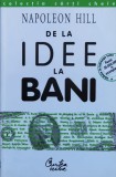 De La Idee La Bani - Napoleon Hill ,561283, Curtea Veche