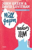 Will Grayson, Will Grayson - Trei