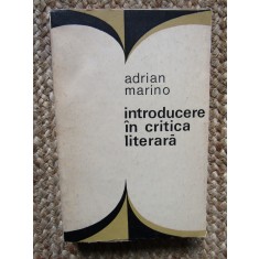 INTRODUCERE IN CRITICA LITERARA-ADRIAN MARINO CU DEDICATIE SI AUTOGRAF