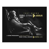 Elvis, Strait, to Jesus