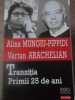 TRANZITIA. PRIMII 25 DE ANI-ALINA MUNGIU-PIPPIDI IN DIALOG CU VARTAN ARACHELIAN-264929