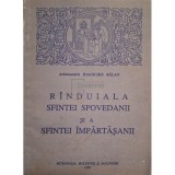 Ioanichie Balan - Randuiala sfintei spovedanii si a sfintei impartasanii (Editia: 1993)